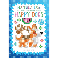 Playfully Easy Patterns for perler beads - HAPPY DOGS - Paperback