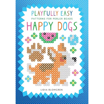 Playfully Easy Patterns for perler beads - HAPPY DOGS - Paperback