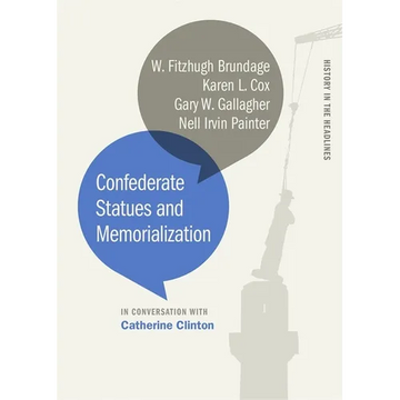Confederate Statues and Memorialization - Paperback