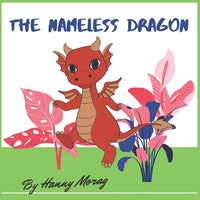 The Nameless Dragon: A dragon stories for kids, educational fairy tales books for children, illustrated eBook story for kids ages 3-8, drag - Paperback