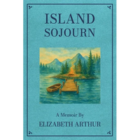 Island Sojourn: A Memoir - Paperback