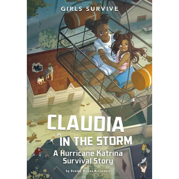 Claudia in the Storm: A Hurricane Katrina Survival Story - Paperback