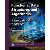 Functional Data Structures and Algorithms: A Proof Assistant Approach - Paperback