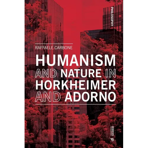 Humanism and Nature in Horkheimer and Adorno