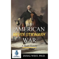 The American Revolutionary War - A Short History - Paperback
