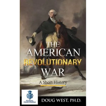 The American Revolutionary War - A Short History - Paperback