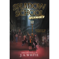 Shadow School #1: Archimancy - Paperback