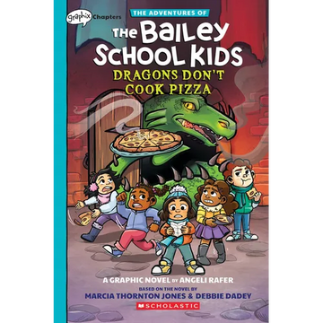 Dragons Don't Cook Pizza: A Graphix Chapters Book (the Adventures of the Bailey School Kids #4): Volume 4 - Paperback