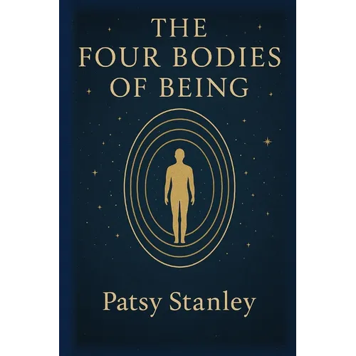 The Four Bodies of Being