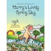 Harry's Lovely Spring Day: A children's picture book about kindness. - Hardcover