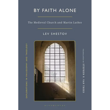 By Faith Alone: The Medieval Church and Martin Luther - Paperback