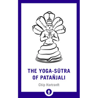 The Yoga-Sutra of Patanjali: A New Translation with Commentary - Paperback