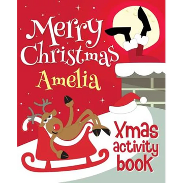Merry Christmas Amelia - Xmas Activity Book: (Personalized Children's Activity Book) - Paperback