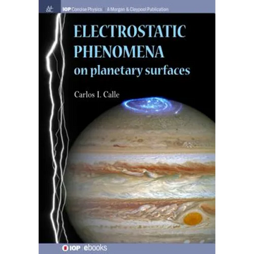 Electrostatic Phenomena on Planetary Surfaces - Paperback