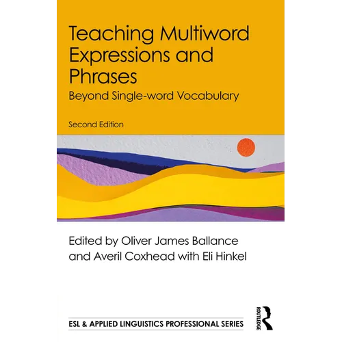 Teaching Multiword Expressions and Phrases: Beyond Single-word Vocabulary