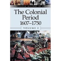 The Colonial Period, 1607-1750, Volume 2 - Paperback