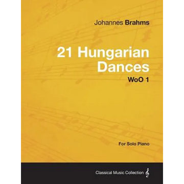 21 Hungarian Dances - For Solo Piano WoO 1 - Paperback