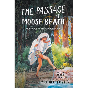 The Passage At Moose Beach: The Wild Side Trilogy Book One - Paperback