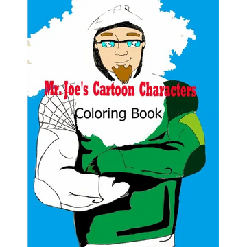 Mr. Joe's Cartoon Characters Coloring Book - Paperback