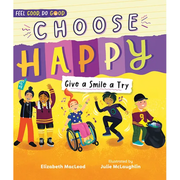 Choose Happy: Give a Smile a Try - Hardcover