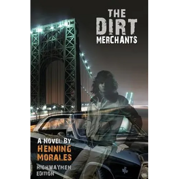 The Dirt Merchants: Highwaymen Edition - Paperback