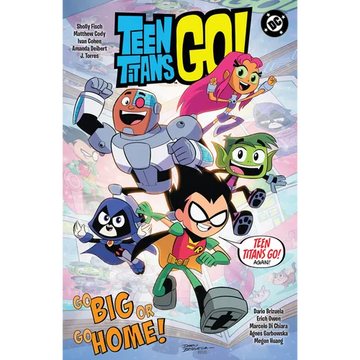 Teen Titans Go! Go Big or Go Home! - Paperback