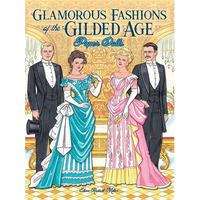 Glamorous Fashions of the Gilded Age Paper Dolls - Paperback