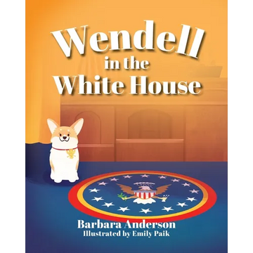 Wendell in the White House - Paperback