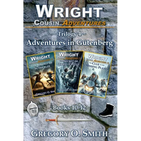 Wright Cousin Adventures Trilogy 4: Adventures in Gütenberg - Paperback
