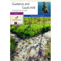 Guidance and God's Will: Trusting God to Lead - Paperback