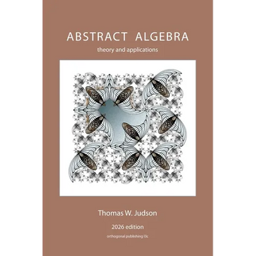 Abstract Algebra: Theory and Applications (2023) - Paperback