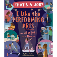 I Like the Performing Arts ... What Jobs Are There? - Hardcover