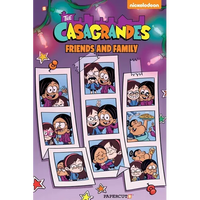 The Casagrandes Vol. 4: Friends and Family - Paperback