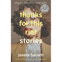 Thanks for This Riot: Stories - Paperback
