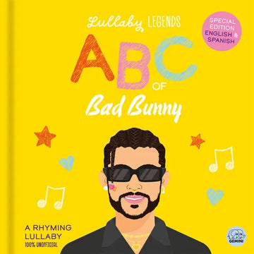 Lullaby Legends: ABC of Bad Bunny: Special Edition English & Spanish - Hardcover