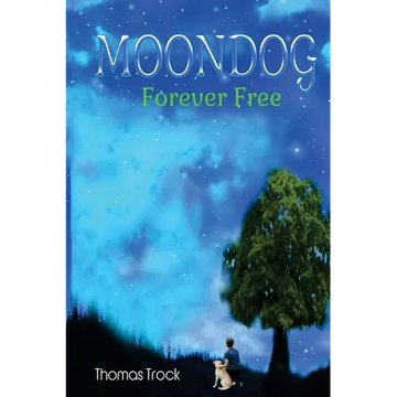 Moondog: Forever Free - Paperback