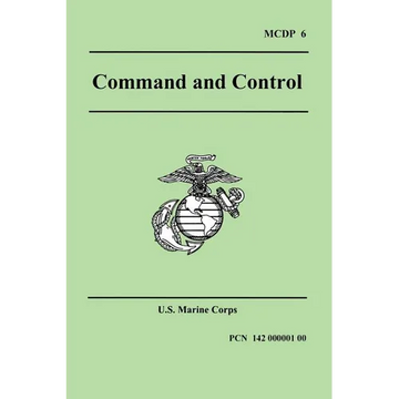 Command and Control (Marine Corps Doctrinal Publication 6) - Paperback