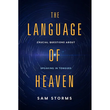 The Language of Heaven: Crucial Questions about Speaking in Tongues - Paperback