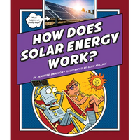 How Does Solar Energy Work? - Library Binding