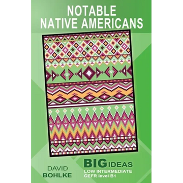 Notable Native Americans: (Big Ideas: Low Intermediate) - Paperback