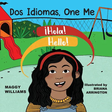 Dos Idiomas, One Me: A Bilingual Reader - Paperback