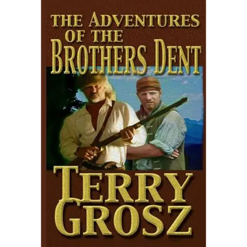 The Adventures Of The Brother's Dent - Paperback