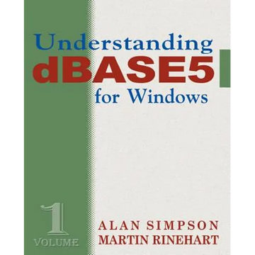 Understanding dBASE 5 for Windows - Paperback