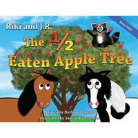 Riki and J.R.: The 1/2 Eaten Apple Tree - Paperback