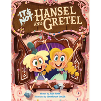 It's Not Hansel and Gretel - Hardcover