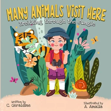 MANY ANIMALS VISIT HERE Trekking through the Jungle - Paperback