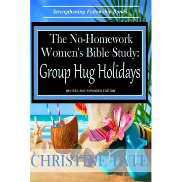 The No-Homework Women's Bible Study: Group Hug Holidays - Paperback