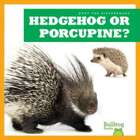 Hedgehog or Porcupine? - Paperback