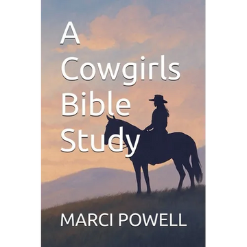 A Cowgirls Bible Study - Paperback