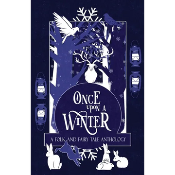 Once Upon a Winter: A Folk and Fairy Tale Anthology - Paperback
